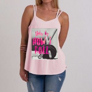 This Is How I Roll Funny Product Knitting Crocheting Lovers Gift Women's Strappy Tank