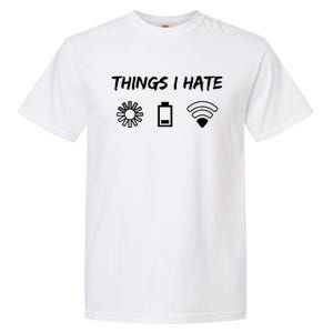 Things I Hate It Gaming Programmer Coder Gamer Gift Garment-Dyed Heavyweight T-Shirt