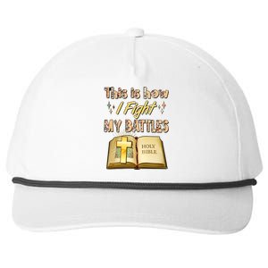 This Is How I Fight My Battles Holy Bible Faith Snapback Five-Panel Rope Hat