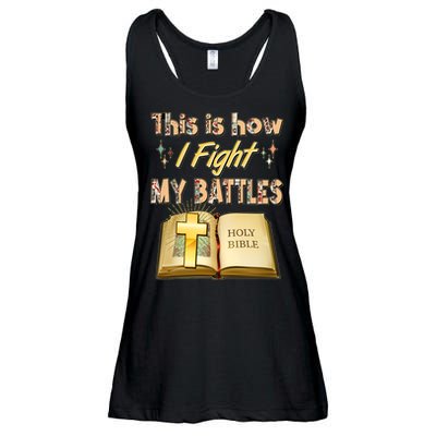 This Is How I Fight My Battles Holy Bible Faith Ladies Essential Flowy Tank