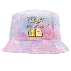 This Is How I Fight My Battles Holy Bible Faith Tie-Dyed Bucket Hat