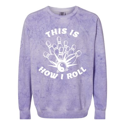 This Is How I Roll Funny Bowling Colorblast Crewneck Sweatshirt