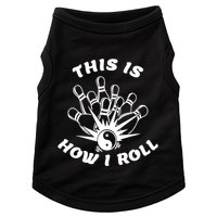 This Is How I Roll Funny Bowling Doggie Tank