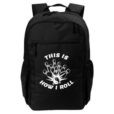 This Is How I Roll Funny Bowling Backpack