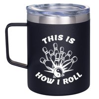 This Is How I Roll Funny Bowling 12oz Stainless Steel Coffee Mug