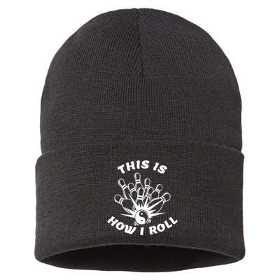 This Is How I Roll Funny Bowling Sustainable Knit Beanie