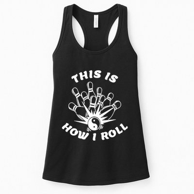 This Is How I Roll Funny Bowling Womens Tank Top