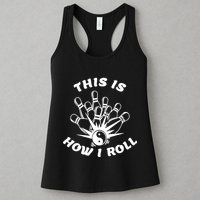 This Is How I Roll Funny Bowling Womens Tank Top