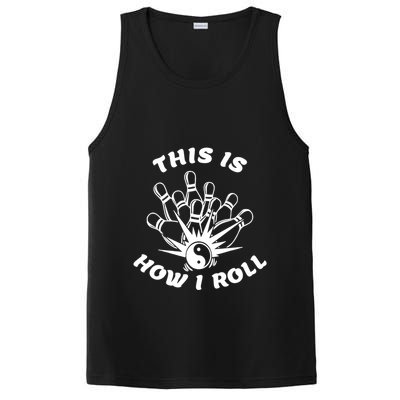 This Is How I Roll Funny Bowling PosiCharge Competitor Tank