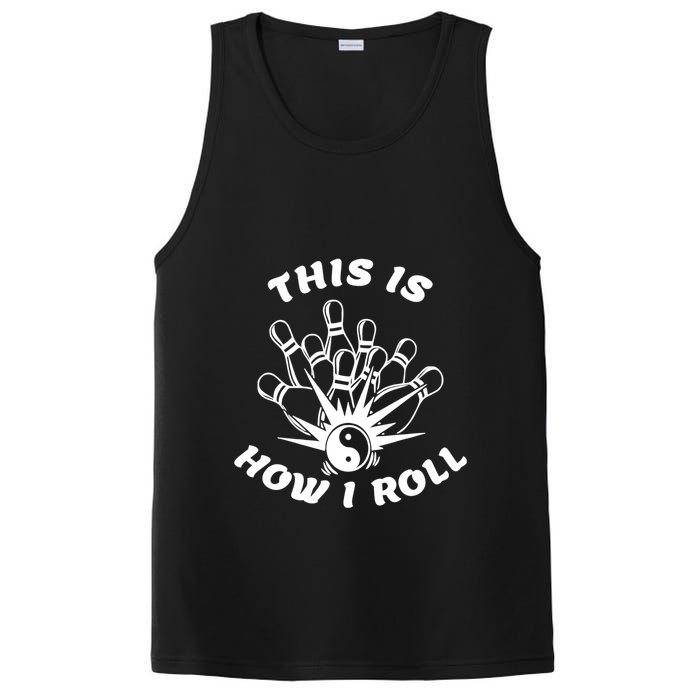 This Is How I Roll Funny Bowling PosiCharge Competitor Tank