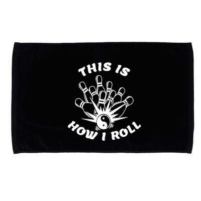 This Is How I Roll Funny Bowling Microfiber Hand Towel