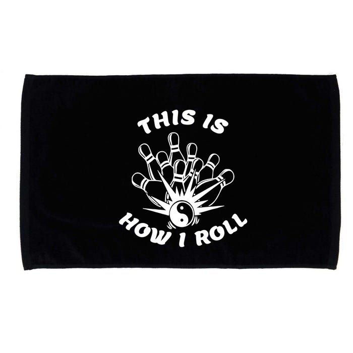 This Is How I Roll Funny Bowling Microfiber Hand Towel