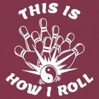 This Is How I Roll Funny Bowling 16oz Travel Tumbler