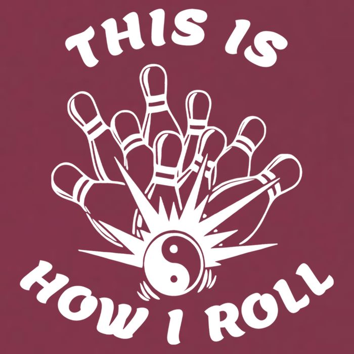 This Is How I Roll Funny Bowling 16oz Travel Tumbler