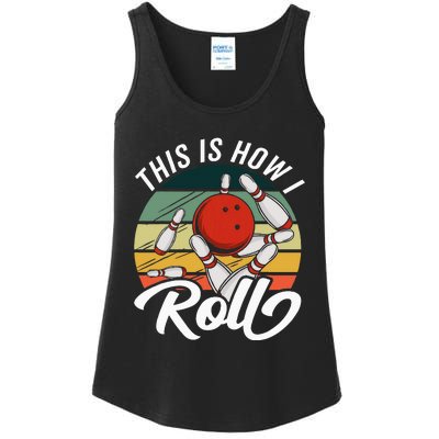 This Is How I Roll Boy Retro Funny Bowling Ladies Essential Tank