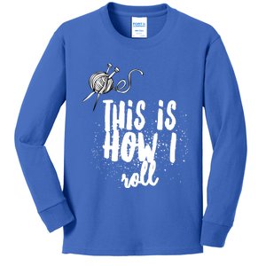 This Is How I Roll Funny Quote Crocheting Lovers Gift Kids Long Sleeve Shirt