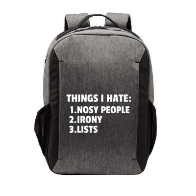 Things I Hate: Nosy People Irony Lists Gift Vector Backpack