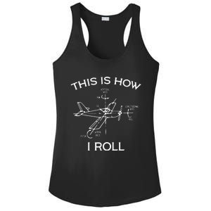 This Is How I Roll Airplane Aircraft Pilot Flying Plane Gift Ladies PosiCharge Competitor Racerback Tank