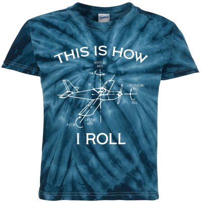 This Is How I Roll Airplane Aircraft Pilot Flying Plane Gift Kids Tie-Dye T-Shirt