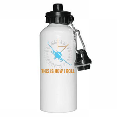 This Is How I Roll Airplane Pilot Shirts Aviation Aluminum Water Bottle