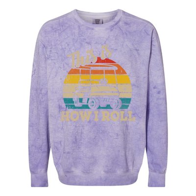 This Is How I Roll Retro Vintage Golf Cart Funny Golfing Gift Colorblast Crewneck Sweatshirt