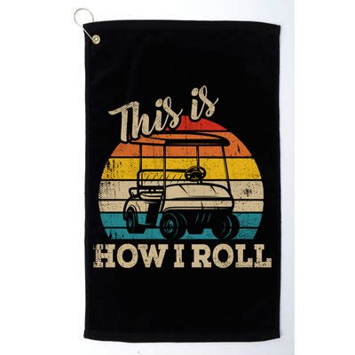 This Is How I Roll Retro Vintage Golf Cart Funny Golfing Gift Golf Towel