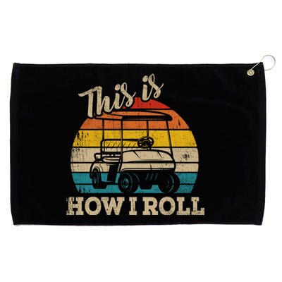 This Is How I Roll Retro Vintage Golf Cart Funny Golfing Gift Grommeted Golf Towel