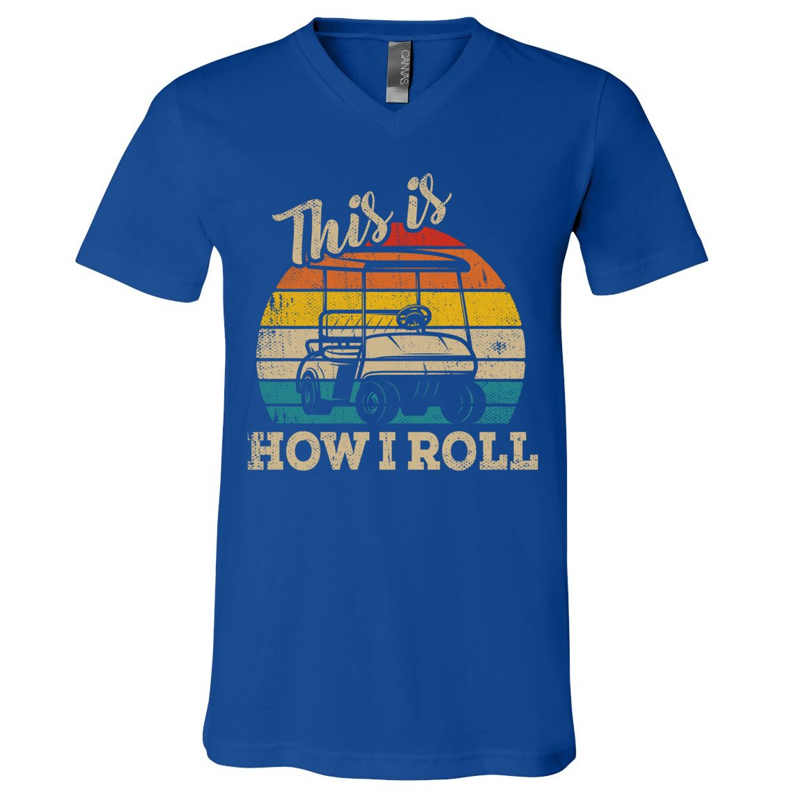 This Is How I Roll Retro Vintage Golf Cart Funny Golfing Gift V-Neck T-Shirt