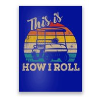 This Is How I Roll Retro Vintage Golf Cart Funny Golfing Gift Poster