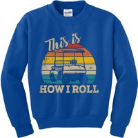 This Is How I Roll Retro Vintage Golf Cart Funny Golfing Gift Kids Sweatshirt