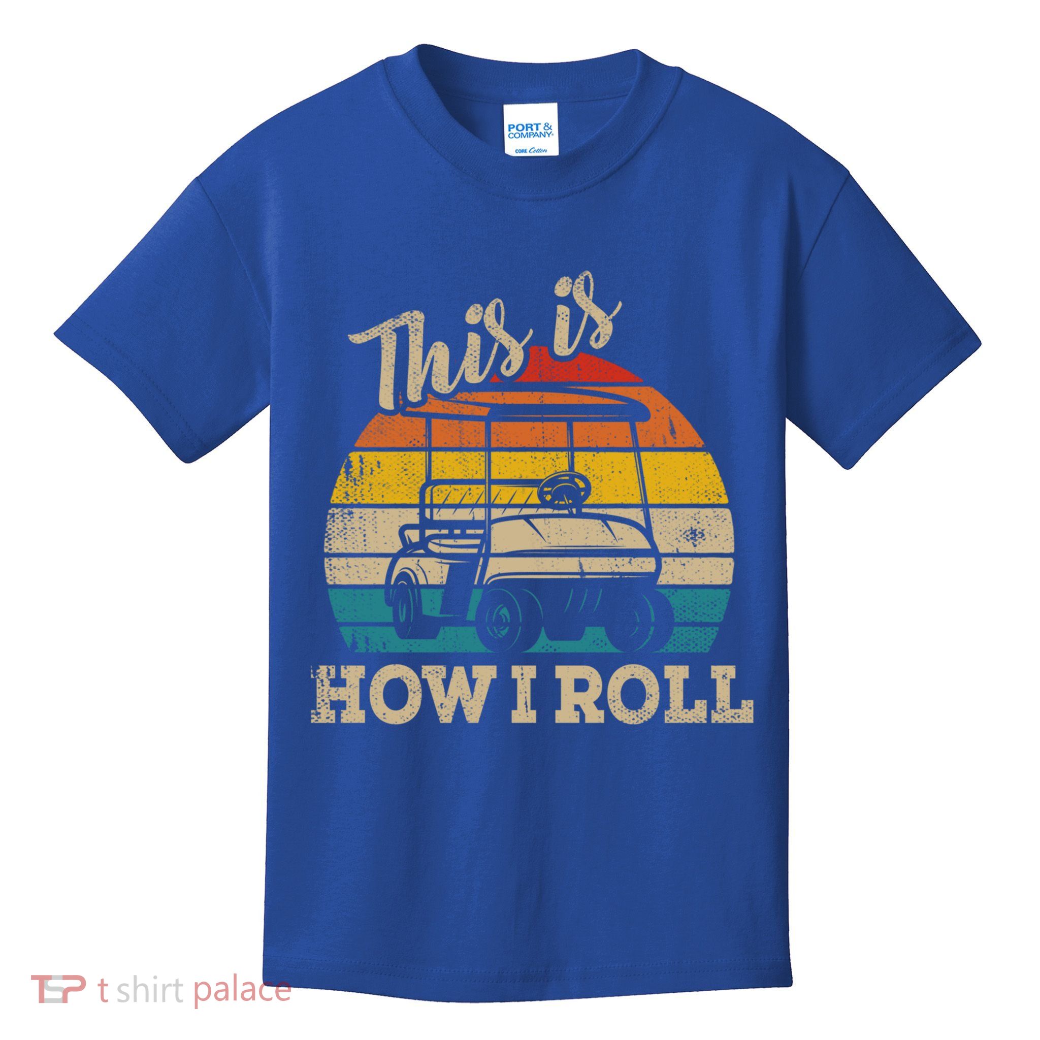 This Is How I Roll Retro Vintage Golf Cart Funny Golfing Gift Kids T-Shirt