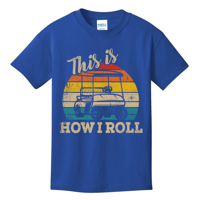 This Is How I Roll Retro Vintage Golf Cart Funny Golfing Gift Kids T-Shirt