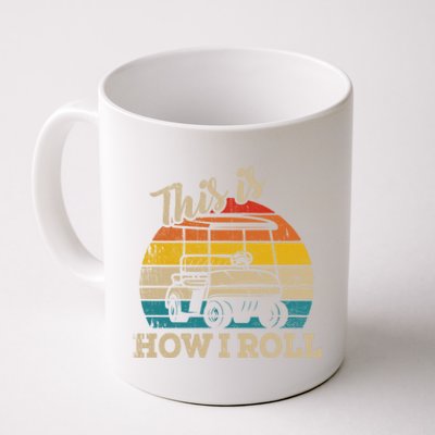 This Is How I Roll Retro Vintage Golf Cart Funny Golfing Gift Coffee Mug