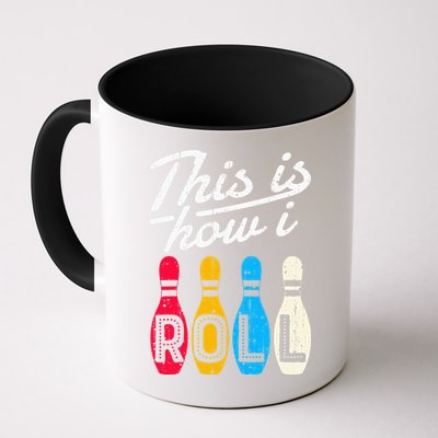 This Is How I Roll Bowling Bowler Bowlers Funny Mug