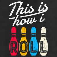 This Is How I Roll Bowling Bowler Bowlers Funny 25L Jumbo Tote