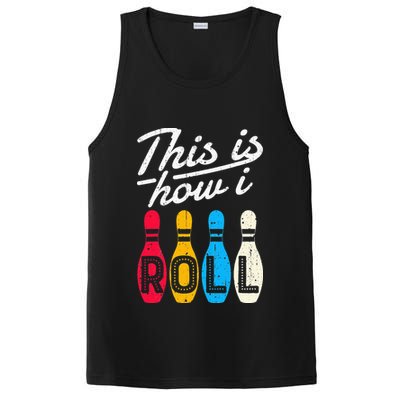 This Is How I Roll Bowling Bowler Bowlers Funny PosiCharge Competitor Tank