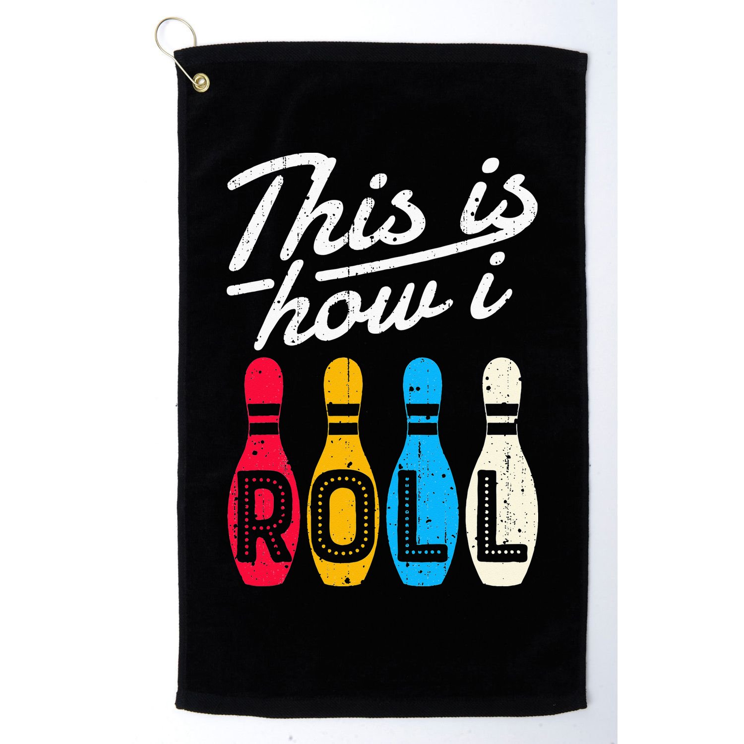 This Is How I Roll Bowling Bowler Bowlers Funny Golf Towel