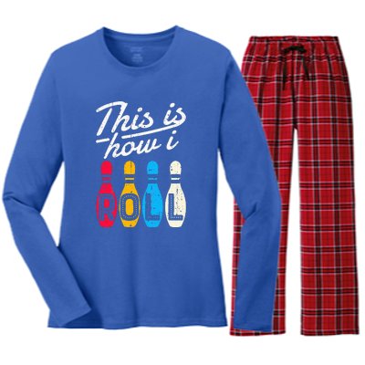 This Is How I Roll Bowling Bowler Bowlers Funny Women's Long Sleeve Flannel Pajama Set 