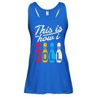 This Is How I Roll Bowling Bowler Bowlers Funny Ladies Essential Flowy Tank