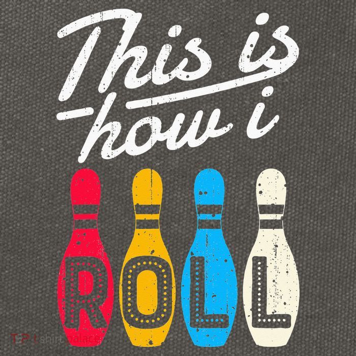 This Is How I Roll Bowling Bowler Bowlers Funny Cotton Canvas Backpack