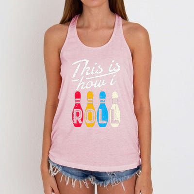 This Is How I Roll Bowling Bowler Bowlers Funny Women's Knotted Racerback Tank