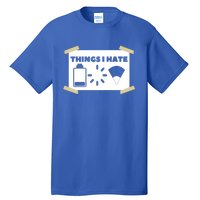 Things I Hate Programmer Gamer Funny Gamer Gift Tall T-Shirt