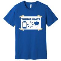 Things I Hate Programmer Gamer Funny Gamer Gift Premium T-Shirt