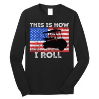This Is How I Roll Golf Cart Driver American Flag Golfing Long Sleeve Shirt