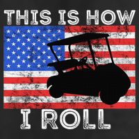 This Is How I Roll Golf Cart Driver American Flag Golfing Tumbler