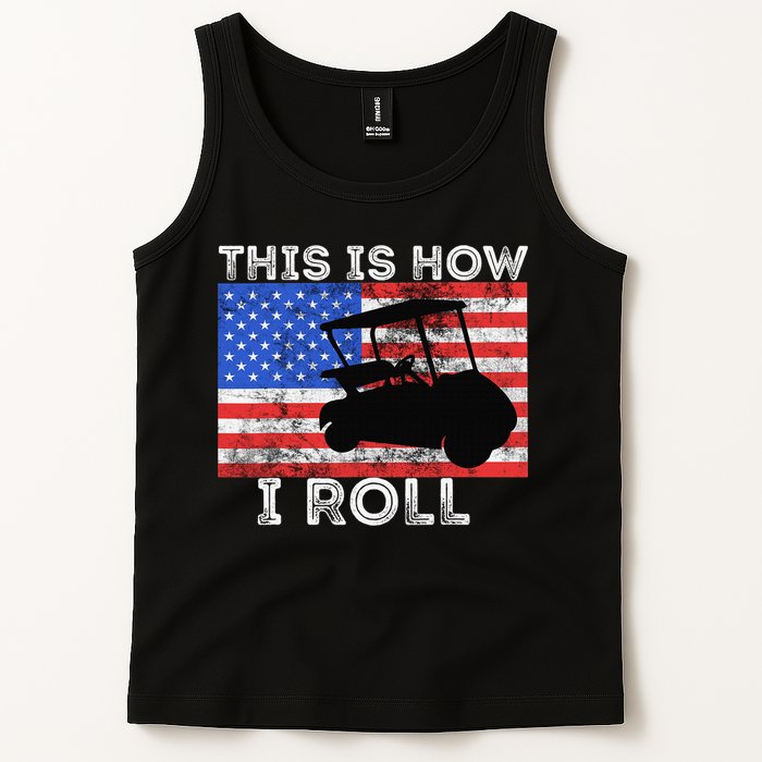 This Is How I Roll Golf Cart Driver American Flag Golfing Tank Top