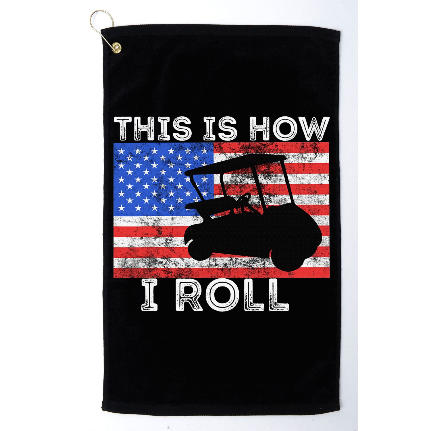 This Is How I Roll Golf Cart Driver American Flag Golfing Golf Towel