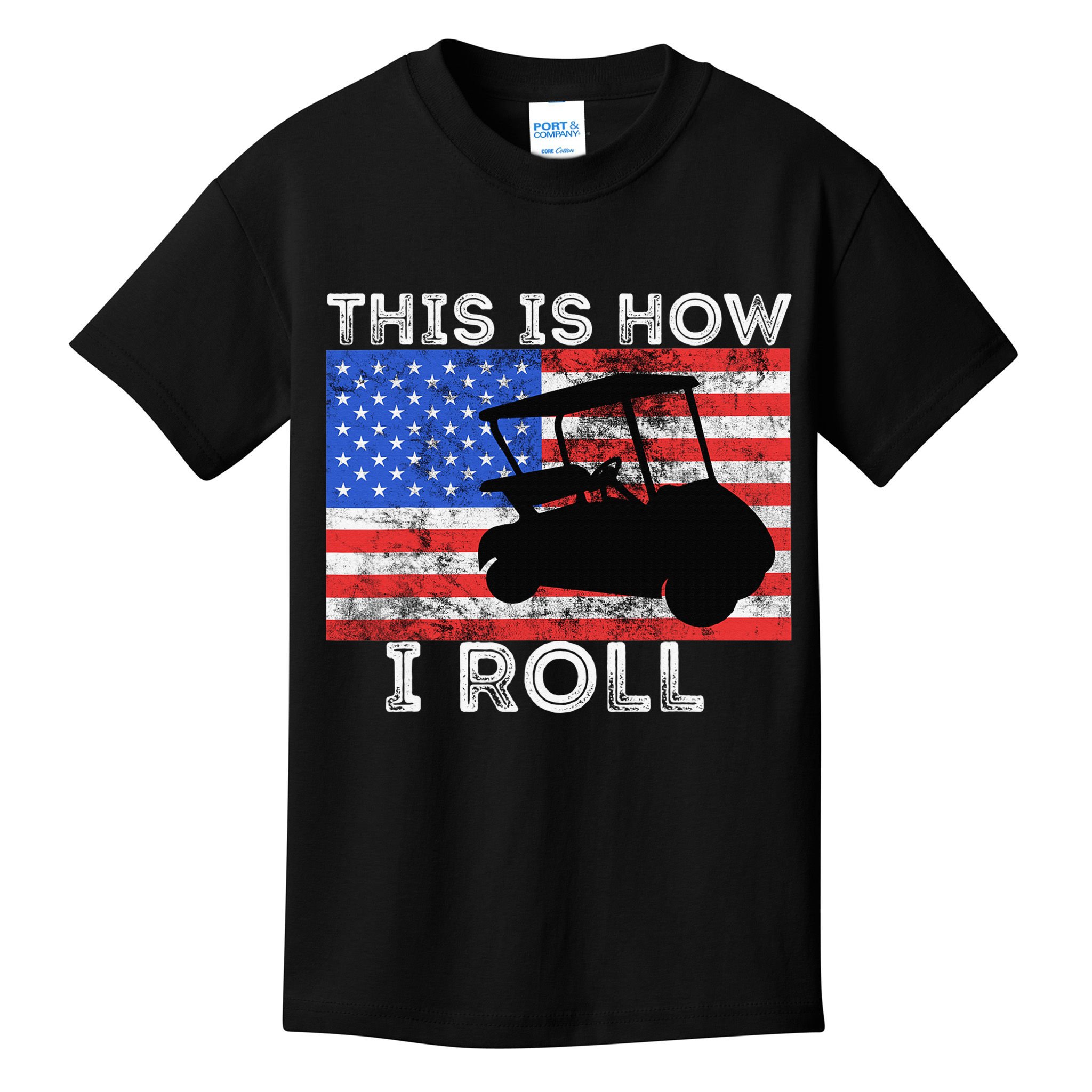 This Is How I Roll Golf Cart Driver American Flag Golfing Kids T-Shirt