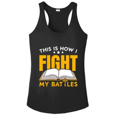 This Is How I Fight My Battles Christian Believer Bible Cute Gift Ladies PosiCharge Competitor Racerback Tank