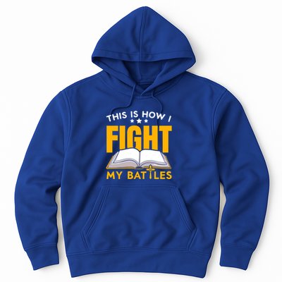 This Is How I Fight My Battles Christian Believer Bible Cute Gift Hoodie